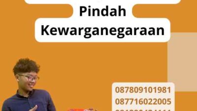 Perlindungan Hukum Pindah Kewarganegaraan