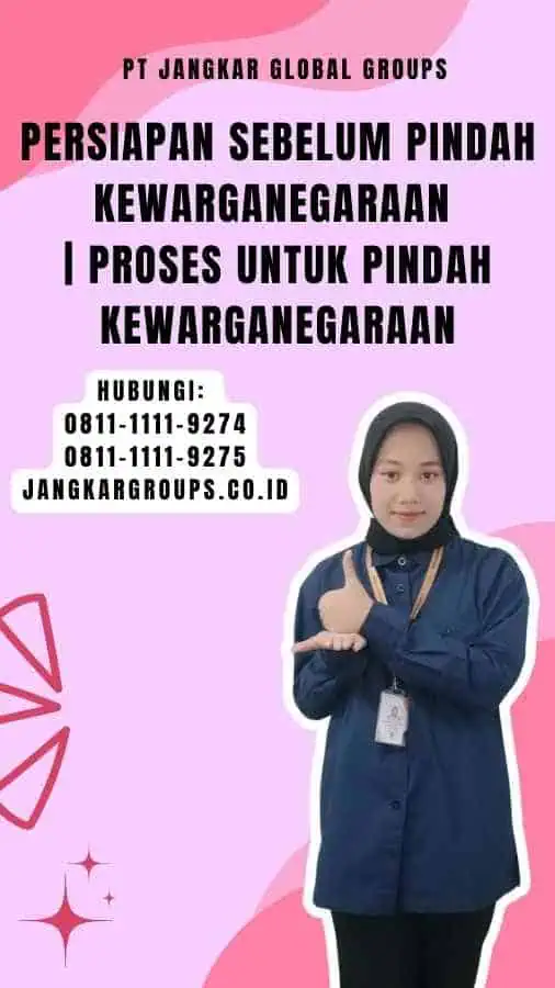 Persiapan Sebelum Pindah Kewarganegaraan Proses untuk Pindah Kewarganegaraan