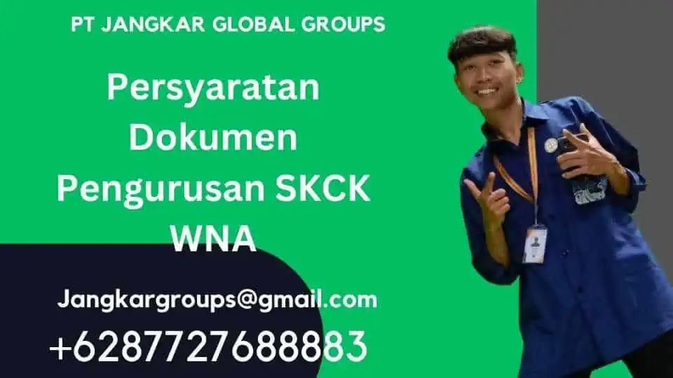 Persyaratan Dokumen Pengurusan SKCK WNA