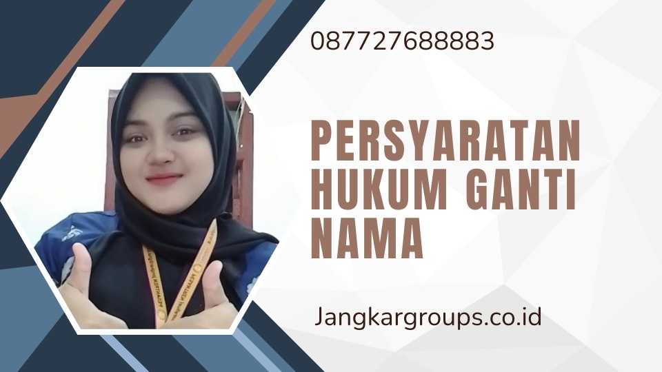 Persyaratan Hukum Ganti Nama