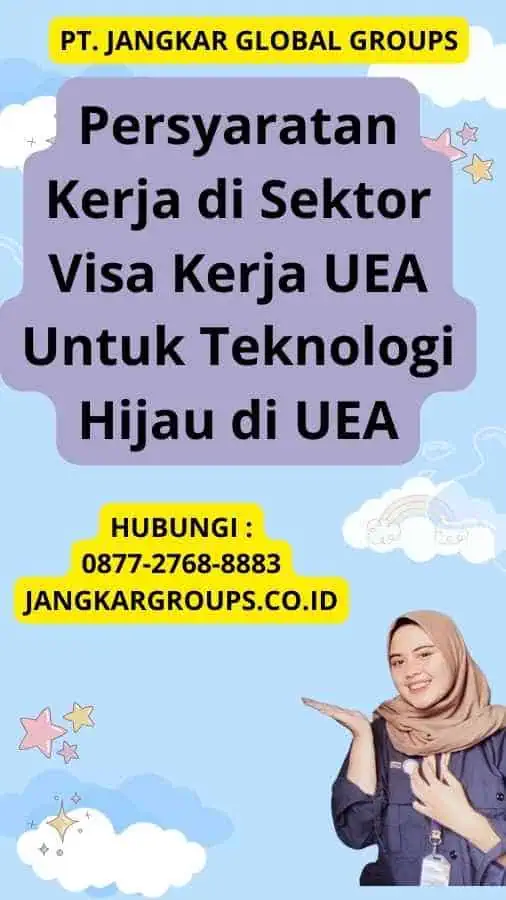 Persyaratan Kerja di Sektor Visa Kerja UEA Untuk Teknologi Hijau di UEA