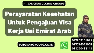 Persyaratan Kesehatan Untuk Pengajuan Visa Kerja Uni Emirat Arab