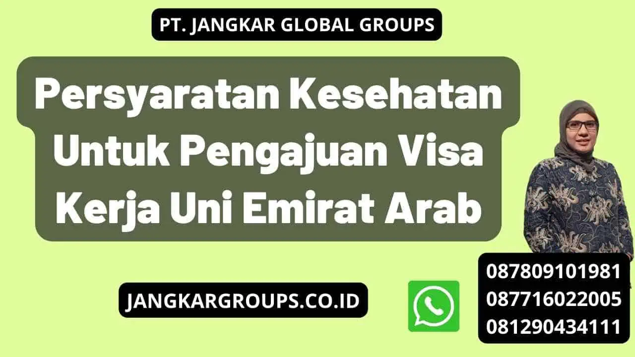 Persyaratan Kesehatan Untuk Pengajuan Visa Kerja Uni Emirat Arab