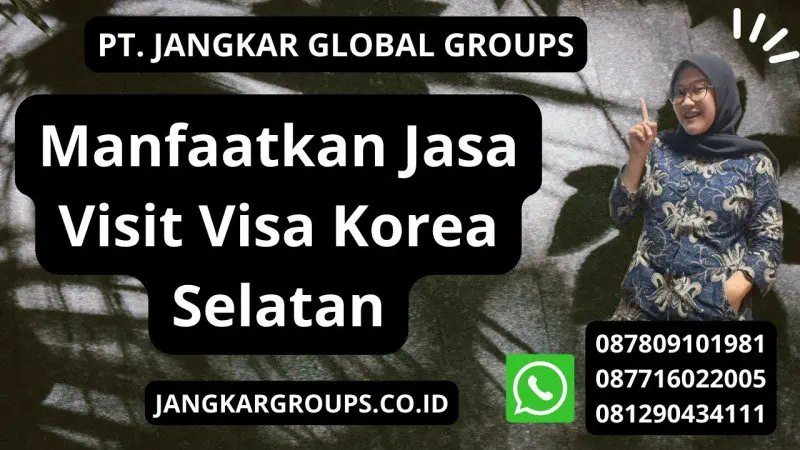 Manfaatkan Jasa Visit Visa Korea Selatan