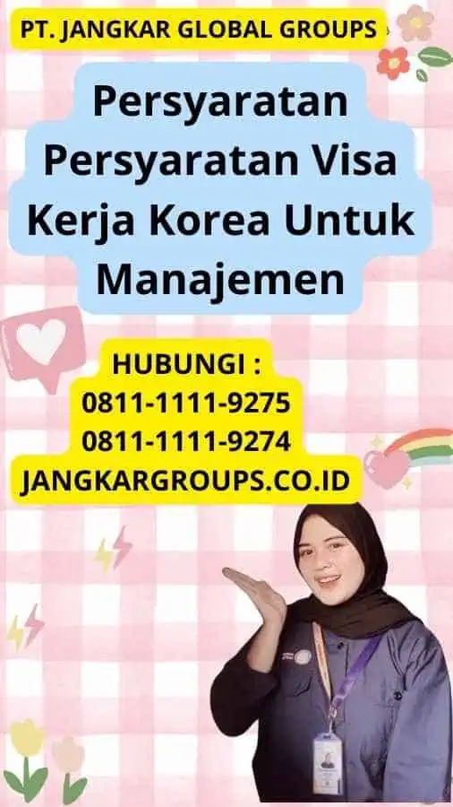 Persyaratan Persyaratan Visa Kerja Korea Untuk Manajemen