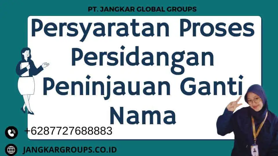 Persyaratan Proses Persidangan Peninjauan Ganti Nama