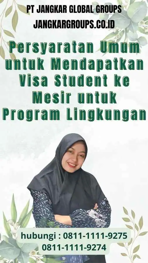 Persyaratan Umum untuk Mendapatkan Visa Student ke Mesir untuk Program Lingkungan