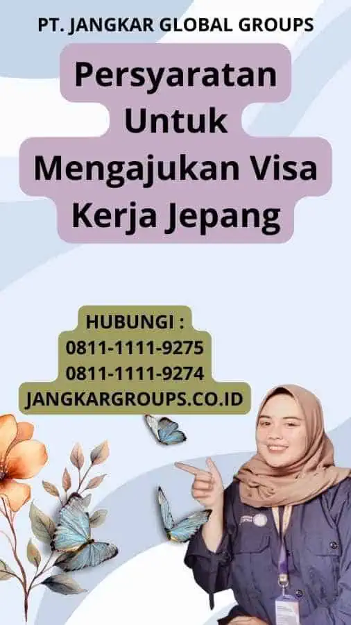 Persyaratan Untuk Mengajukan Visa Kerja Jepang