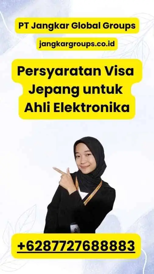 Persyaratan Visa Jepang untuk Ahli Elektronika