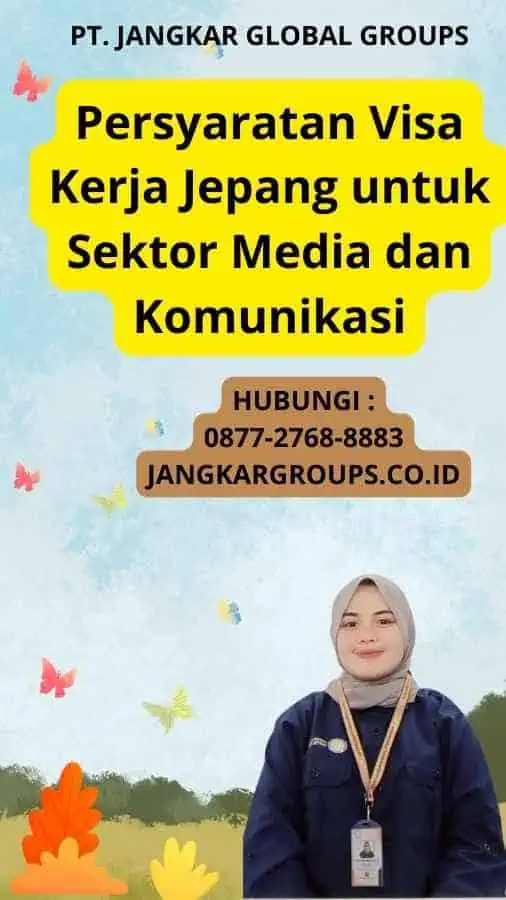 Persyaratan Visa Kerja Jepang untuk Sektor Media dan Komunikasi