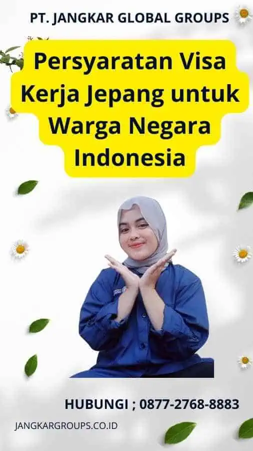 Persyaratan Visa Kerja Jepang untuk Warga Negara Indonesia