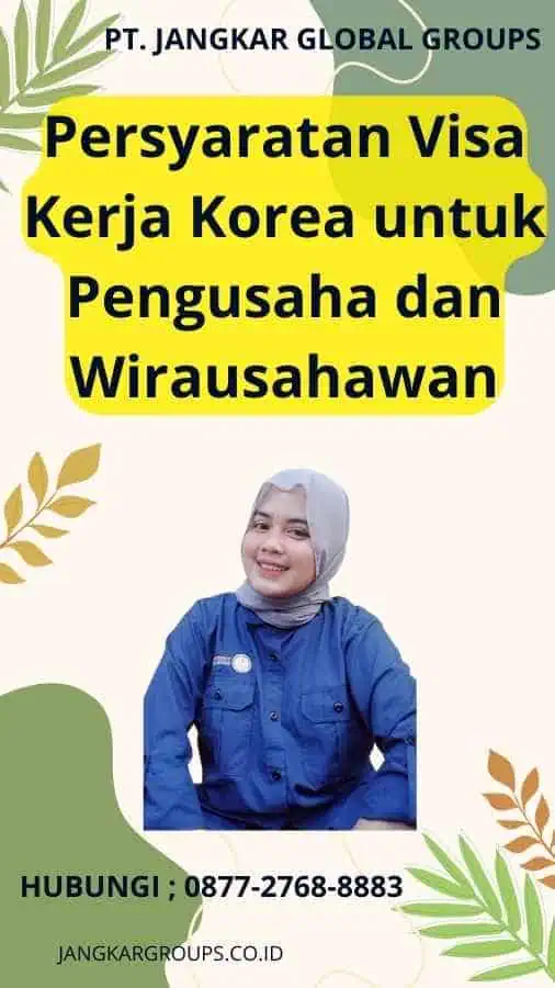 Persyaratan Visa Kerja Korea untuk Pengusaha dan Wirausahawan