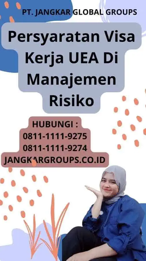 Persyaratan Visa Kerja UEA Di Manajemen Risiko