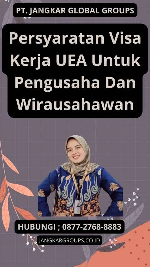 Persyaratan Visa Kerja UEA Untuk Pengusaha Dan Wirausahawan