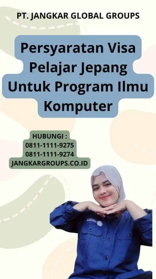 Persyaratan Visa Pelajar Jepang Untuk Program Ilmu Komputer