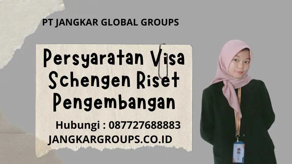 Persyaratan Visa Schengen Riset Pengembangan