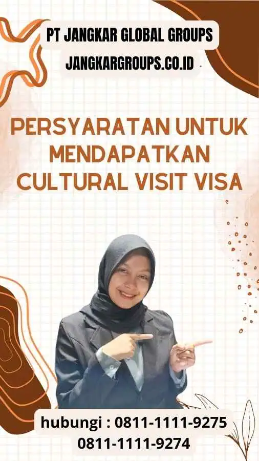 Persyaratan untuk Mendapatkan Cultural Visit Visa