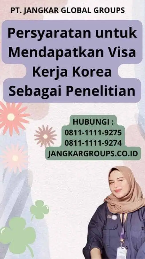 Persyaratan untuk Mendapatkan Visa Kerja Korea Sebagai Penelitian