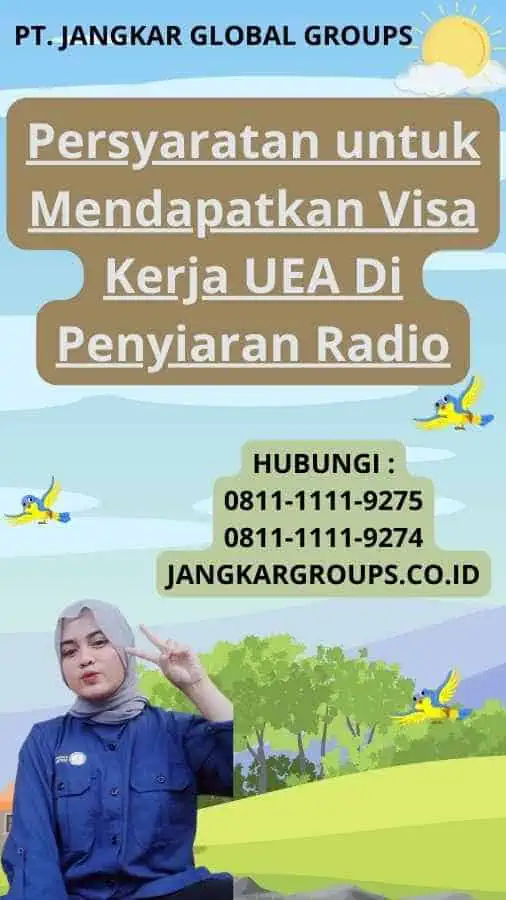 Persyaratan untuk Mendapatkan Visa Kerja UEA Di Penyiaran Radio