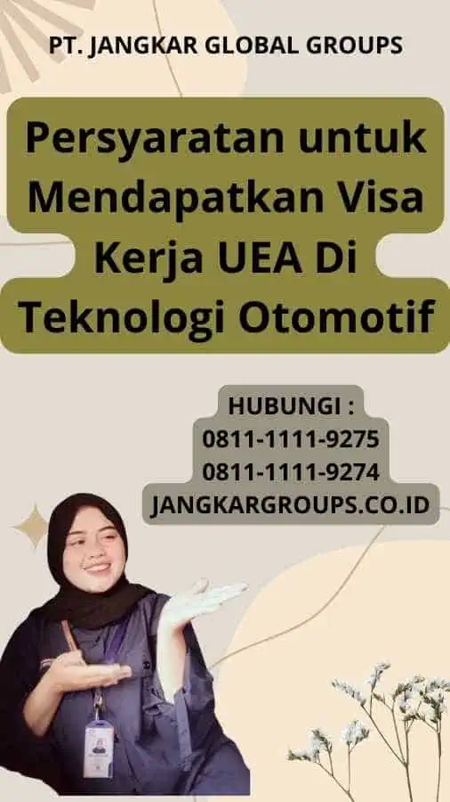 Persyaratan untuk Mendapatkan Visa Kerja UEA Di Teknologi Otomotif