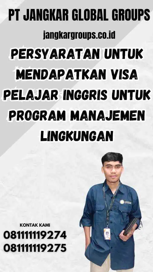 Persyaratan untuk Mendapatkan Visa Pelajar Inggris untuk Program Manajemen Lingkungan