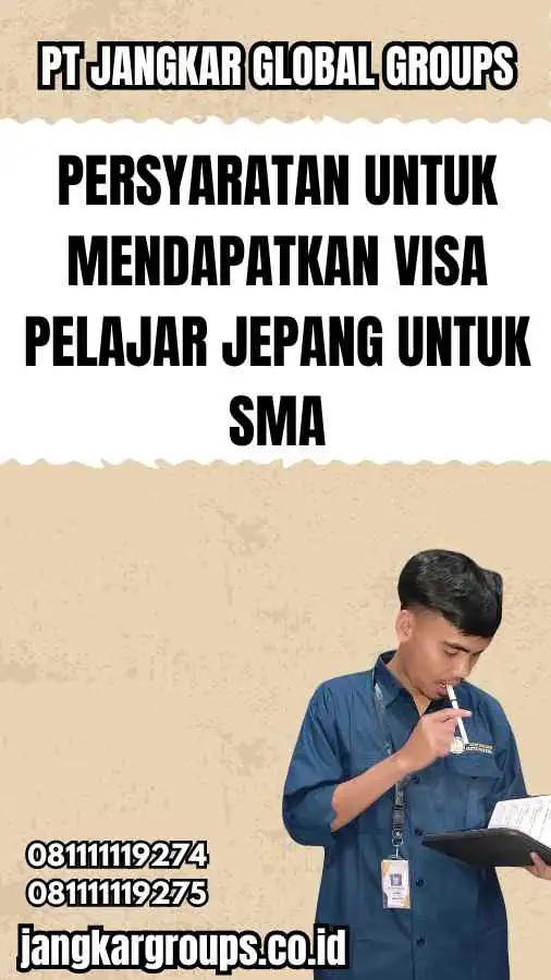 Persyaratan untuk Mendapatkan Visa Pelajar Jepang untuk SMA