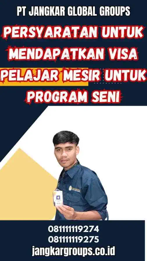 Persyaratan untuk Mendapatkan Visa Pelajar Mesir Untuk Program Seni