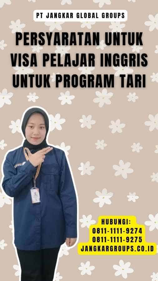 Persyaratan untuk Visa Pelajar Inggris untuk Program Tari