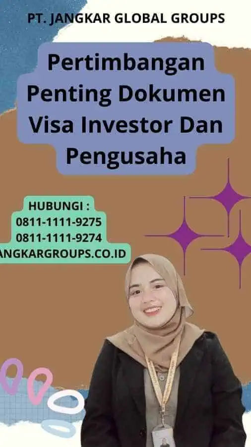 Pertimbangan Penting Dokumen Visa Investor Dan Pengusaha