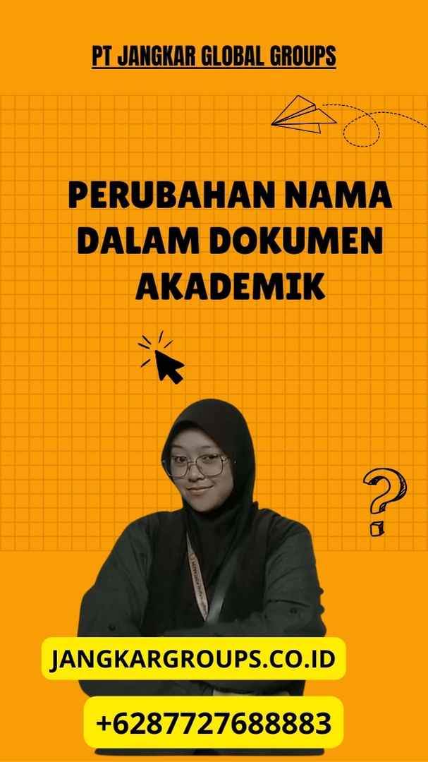 Pengertian Perubahan Nama dalam Dokumen Akademik