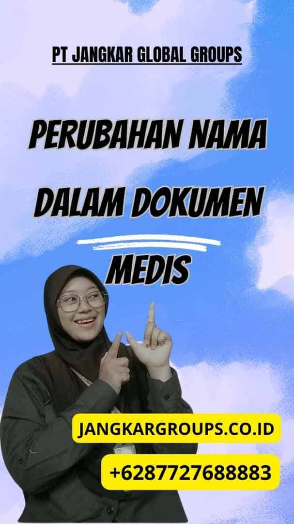 Perubahan Nama Dalam Dokumen Medis