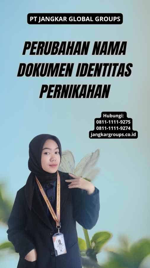 Perubahan Nama Dokumen Identitas Pernikahan