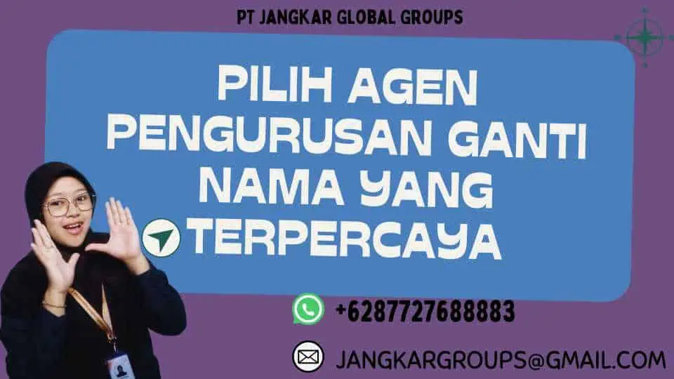 Pilih Agen Pengurusan Ganti Nama yang Terpercaya