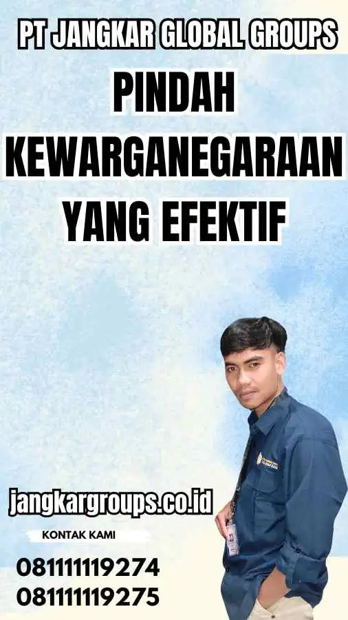 Pindah Kewarganegaraan Yang Efektif