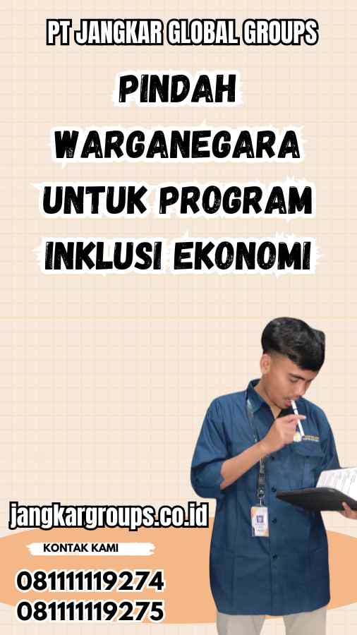 Pindah Warganegara untuk Program Inklusi Ekonomi