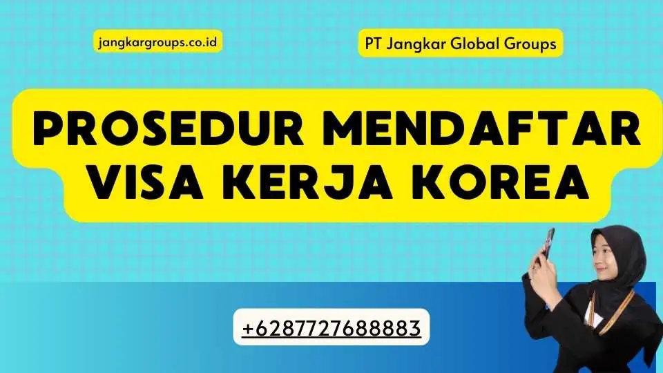 Prosedur Mendaftar Visa Kerja Korea