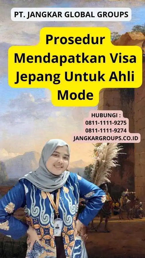 Prosedur Mendapatkan Visa Jepang Untuk Ahli Mode