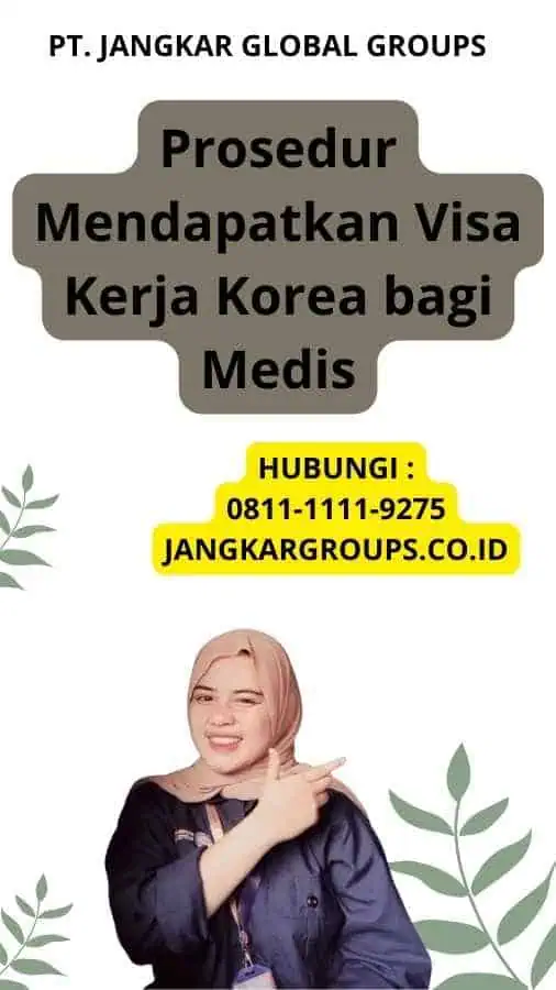 Prosedur Mendapatkan Visa Kerja Korea bagi Medis