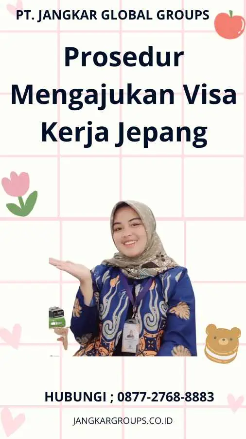 Prosedur Mengajukan Visa Kerja Jepang