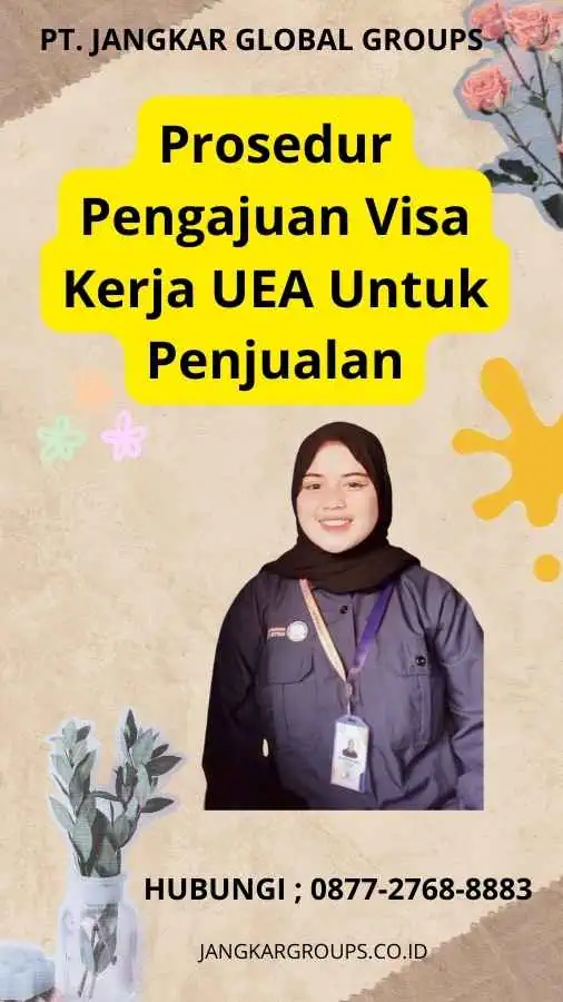 Prosedur Pengajuan Visa Kerja UEA Untuk Penjualan