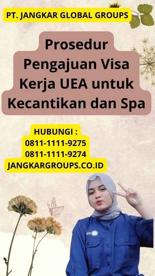 Prosedur Pengajuan Visa Kerja UEA untuk Kecantikan dan Spa