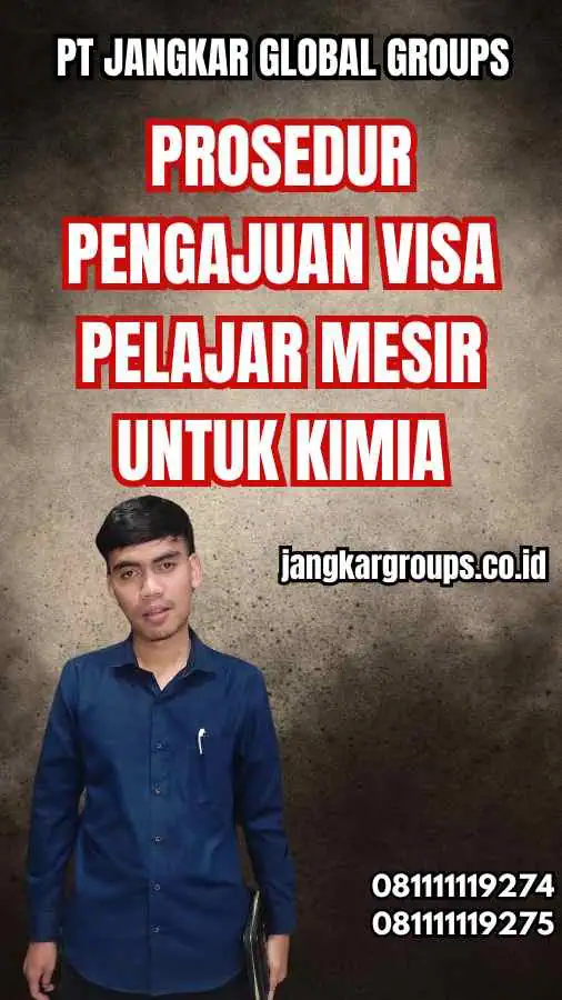 Prosedur Pengajuan Visa Pelajar Mesir Untuk Kimia