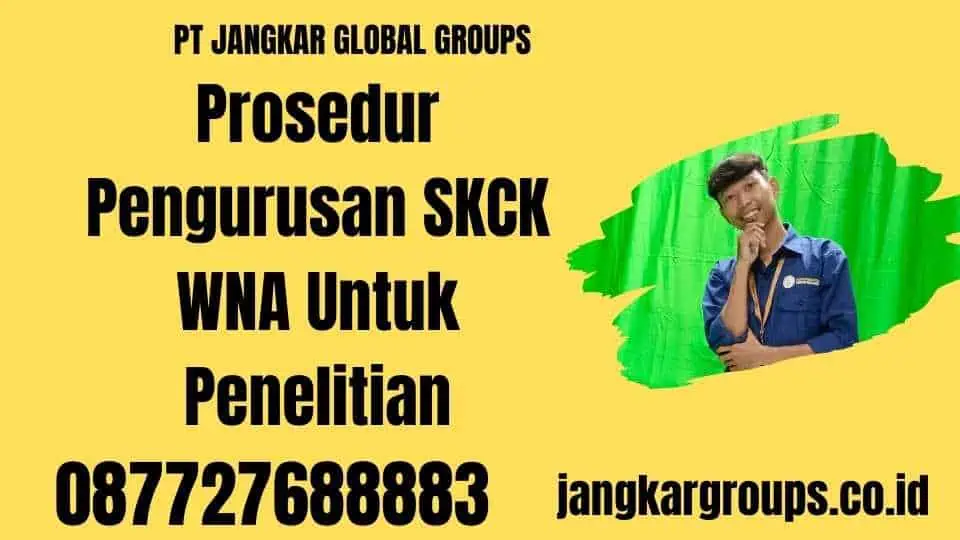 Prosedur Pengurusan SKCK WNA Untuk Penelitian