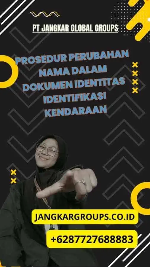 Prosedur Perubahan Nama Dalam Dokumen Identitas Identifikasi Kendaraan