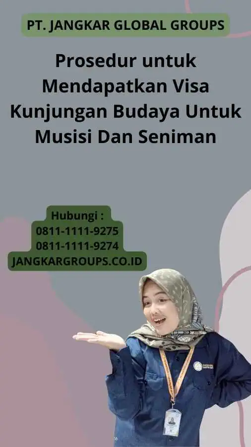 Prosedur untuk Mendapatkan Visa Kunjungan Budaya Untuk Musisi Dan Seniman