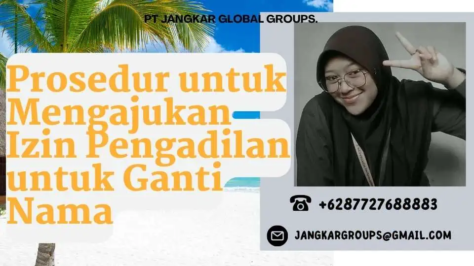 Prosedur untuk Mengajukan Izin Pengadilan untuk Ganti Nama