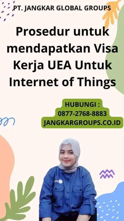 Prosedur untuk mendapatkan Visa Kerja UEA Untuk Internet of Things