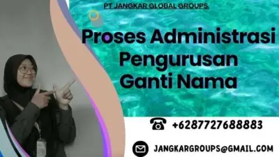 Proses Administrasi Pengurusan Ganti Nama