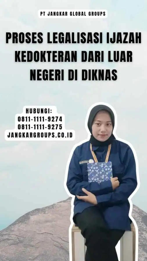 Proses Legalisasi Ijazah Kedokteran Dari Luar Negeri di Diknas