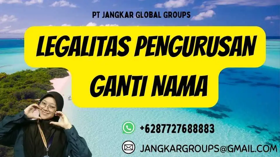 Legalitas Pengurusan Ganti Nama